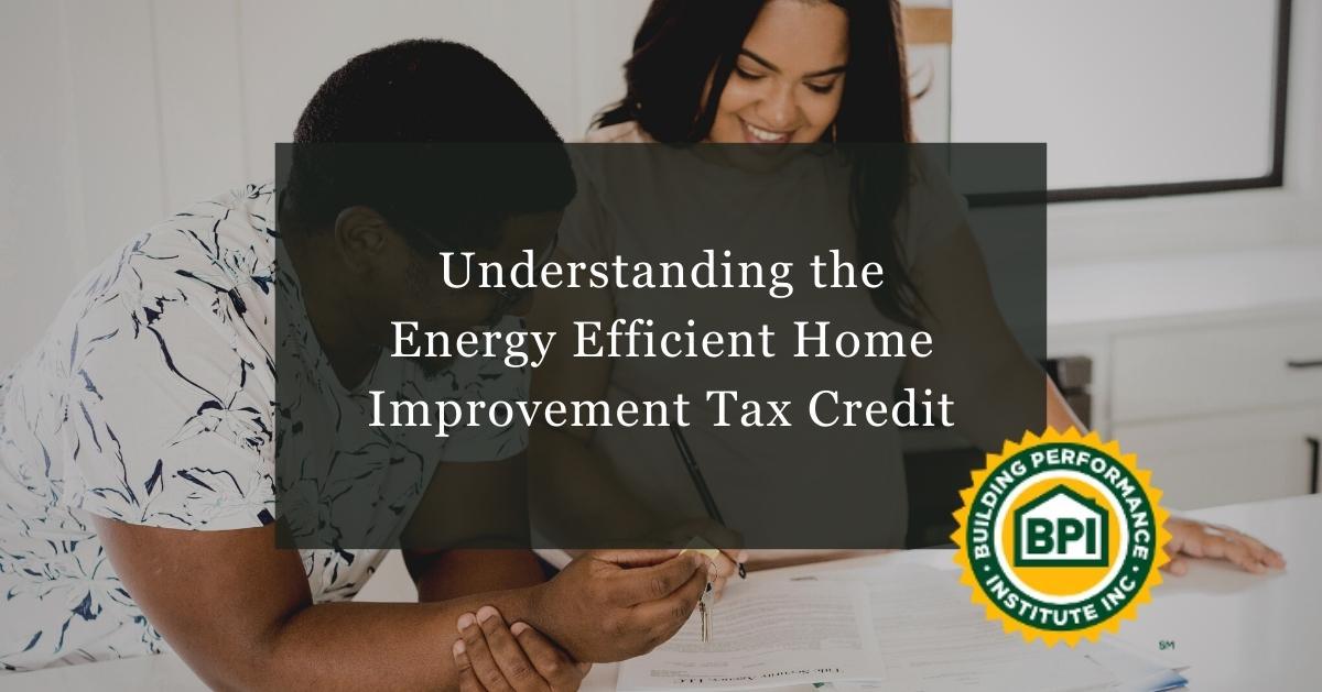 understanding-the-energy-efficient-home-improvement-tax-credit